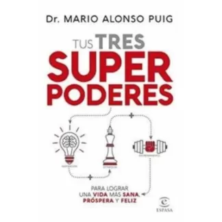 "Tus tres super poderes" es una obra inspiradora y transformadora escrita por Mario Alonso Puig, reconocido médico y conferencista internacional. En este libro, el autor nos invita a descubrir y potenciar nuestros propios talentos y capacidades para alcanzar una vida plena y significativa.