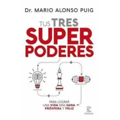 "Tus tres super poderes" es una obra inspiradora y transformadora escrita por Mario Alonso Puig, reconocido médico y conferencista internacional. En este libro, el autor nos invita a descubrir y potenciar nuestros propios talentos y capacidades para alcanzar una vida plena y significativa.