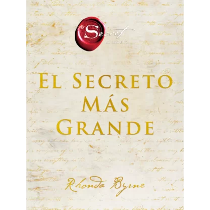El secreto más grande, de Rhonda Byrne, es un libro de autoayuda que se publicó en 2006. El libro se basa en la idea de que hay un secreto universal que puede ayudar a las personas a lograr todo lo que se propongan.