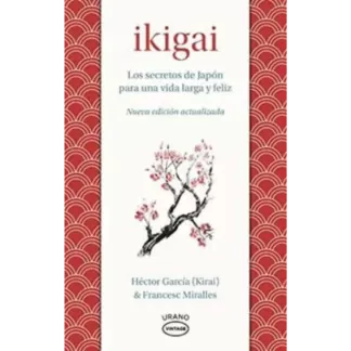 “Ikigai: Los secretos de Japón para una vida larga y feliz” es un libro escrito por Héctor García y Francesc Miralles. Según los japoneses, todos tenemos un ikigai, un motivo para existir